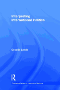 Interpreting International Politics