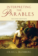 Interpreting the Parables (Revised, Expanded)