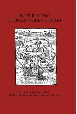 Interpreting Thomas More's Utopia - Olin, John C (Editor)