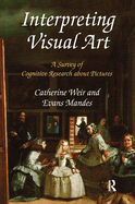 Interpreting Visual Art: A Survey of Cognitive Research about Pictures