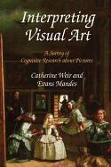 Interpreting Visual Art: A Survey of Cognitive Research about Pictures