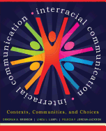 Interracial Communication: Contexts, Communities, and Choices