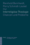 Interreligiose Theologie: Chancen Und Probleme