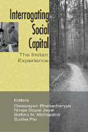 Interrogating Social Capital: The Indian Experience