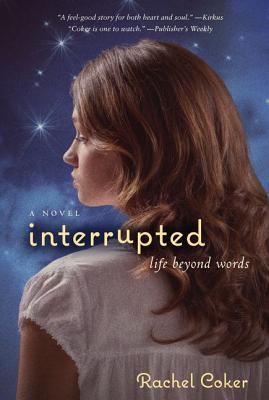 Interrupted: A Life Beyond Words [Delete 'A' - MM] - Coker, Rachel