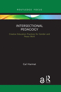 Intersectional Pedagogy: Creative Education Practices for Gender and Peace Work