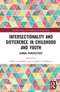 Intersectionality and Difference in Childhood and Youth: Global Perspectives