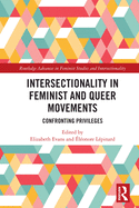 Intersectionality in Feminist and Queer Movements: Confronting Privileges