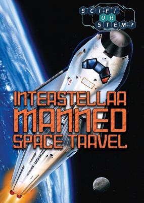 Interstellar Manned Space Travel - Freedman, Jeri