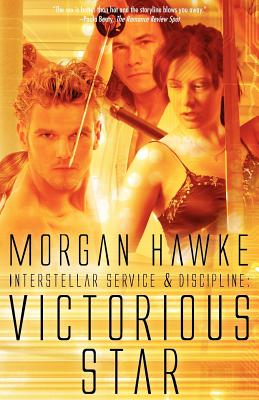 Interstellar Service & Discipline: Victorious Star - Hawke, Morgan