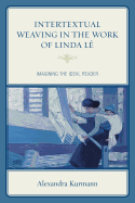 Intertextual Weaving in the Work of Linda L: Imagining the Ideal Reader