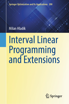 Interval Linear Programming and Extensions - Hladk, Milan