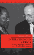 Intervening in Africa: Superpower Peacemaking in a Troubled Continent