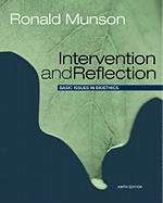 Intervention and Reflection: Basic Issues in Bioethics - Munson, Ronald