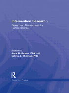 Intervention Research: Design and Development for Human Service