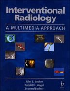 Interventional Radiology: A Multimedia Approach - Nosher, John, and Bodner, Leonard