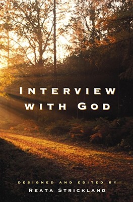 Interview with God - Strickland, Reata (Editor)