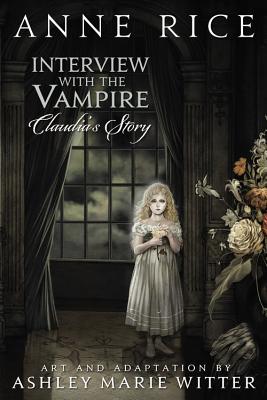 Interview with the Vampire: Claudia's Story - Rice, Anne, Professor