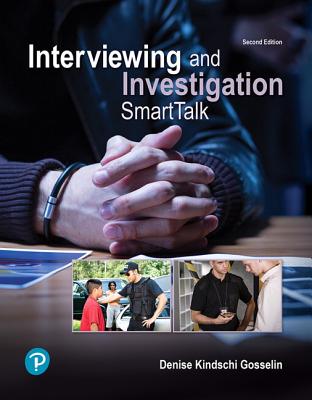 Interviewing and Investigation: Smarttalk - Gosselin, Denise