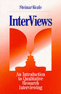 InterViews: An Introduction to Qualitative Research Interviewing - Kvale, Steinar