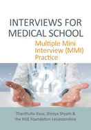 INTERVIEWS FOR MEDICAL SCHOOL: Multiple Mini Interview (MMI) Practice