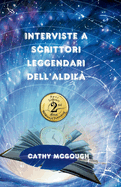 Interviste a Scrittori Leggendari Dell'aldil