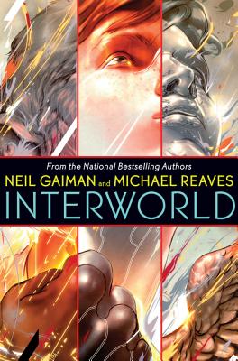 Interworld - Gaiman, Neil, and Reaves, Michael