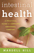 Intestinal Health: A Practical Guide to Complete Abdominal Comfort