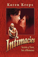 Intimacies: Secrets of Love, Sex & Romance