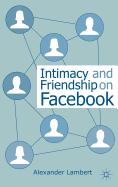 Intimacy and Friendship on Facebook
