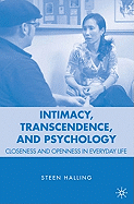 Intimacy, Transcendence, and Psychology: Closeness and Openness in Everyday Life