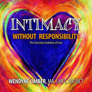 Intimacy Without Responsibility