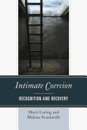 Intimate Coercion: Recognition and Recovery