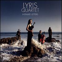 Intimate Letters - The Lyris Quartet
