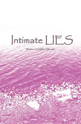 Intimate Lies - Keating, Keidi (Editor), and Niccole, Melica