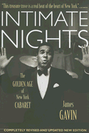 Intimate Nights: The Golden Age of New York Cabaret - Gavin, James, III
