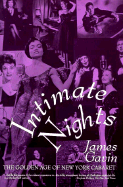 Intimate Nights: The Golden Age of New York Cabaret - Gavin, James