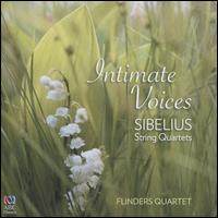 Intimate Voices: Sibelius String Quartets - Flinders Quartet