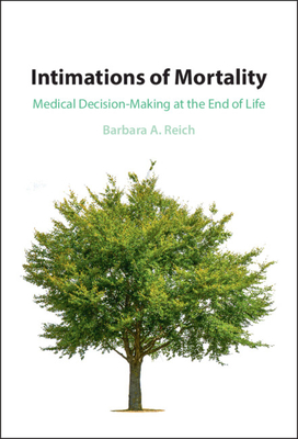 Intimations of Mortality - Reich, Barbara A