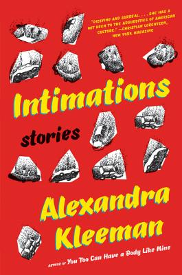 Intimations: Stories - Kleeman, Alexandra