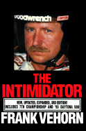 Intimidator: The Dale Earnhardt Story an Unauthorized Biography