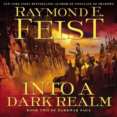 Into a Dark Realm: Book Two of the Darkwar Saga - Feist, Raymond E, and Joyce, Peter (Read by)