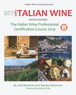 Into Italian Wine, Fourth Edition: The Italian Wine Professional Certification Course 2019