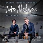 Into Madness: Bartók, Enescu, Achron
