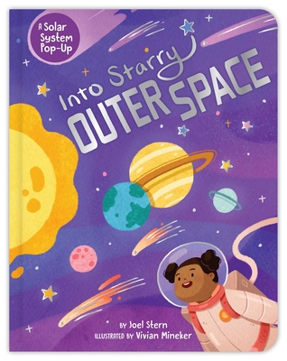 Into Starry Outer Space: A Solar System Pop-Up - Stern, Joel, and Mineker, Vivian (Illustrator)