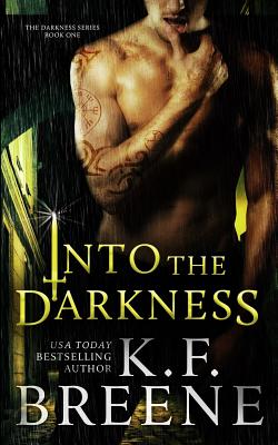 Into the Darkness (Darkness, 1) - Breene, K F