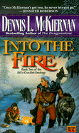 Into the Fire - McKiernan, Dennis L (Foreword by)
