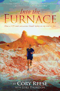 Into The Furnace: How a 135 mile run across Death Valley set my soul on fire