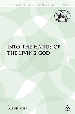 Into the Hands of the Living God - Eslinger, Lyle