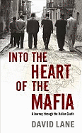 Into the Heart of the Mafia: A Journey Through the Italian South